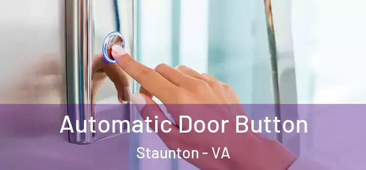 Automatic Door Button Staunton - VA