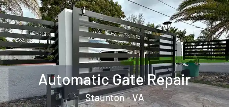Automatic Gate Repair Staunton - VA
