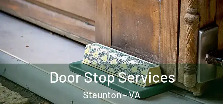 Door Stop Services Staunton - VA