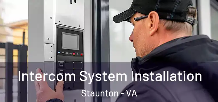Intercom System Installation Staunton - VA