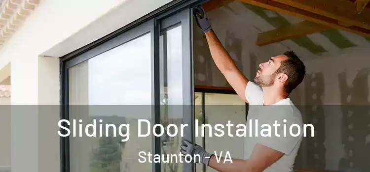  Sliding Door Installation Staunton - VA